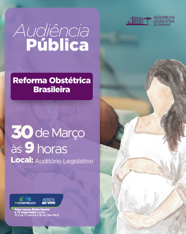 Reforma obstétrica e humanização do parto serão temas de audiência pública na Alep