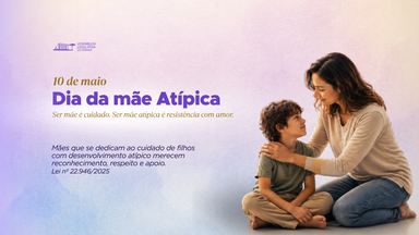 Paraná comemora o Dia da Mãe Atípica em 10 de maio