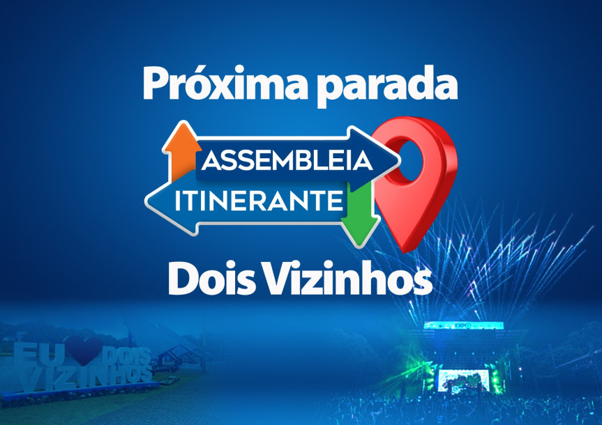 Assembleia Itinerante promove sessão especial em Dois Vizinhos nesta sexta-feira (24)