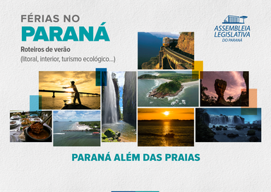 Assembleia fortalece turismo paranaense com leis que valorizam litoral, cultura e rotas temáticas