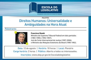 Ministro Rezek fala sobre Direitos Humanos nos dias atuais em evento promovido pela Assembleia Legislativa