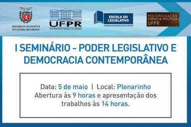Seminário sobre "Poder Legislativo e Democracia Contemporânea" acontece na Alep nesta quinta-feira (5)