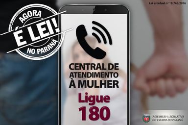 Lei obriga a divulgação do "Ligue 180" – serviço da rede de enfrentamento à violência contra a mulher