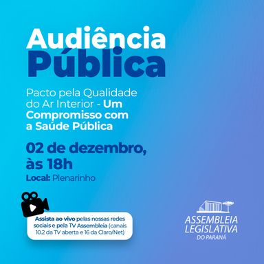Audiência Pública vai debater a Qualidade do Ar Interior no Paraná