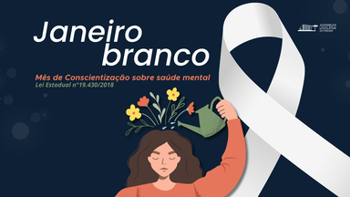 Janeiro Branco estimula a conscientização sobre saúde mental no Paraná