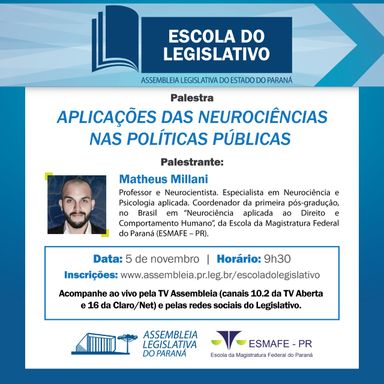 Aplicação da neurociência nas polícias públicas é tema de evento da Escola do Legislativo da Assembleia