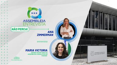 Assembleia Entrevista: deputada Maria Victoria (PP), 2ª secretária da Alep, relembra trajetória no Legislativo