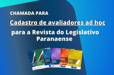 Revista do Legislativo Paranaense abre cadastro de avaliadores ad hoc