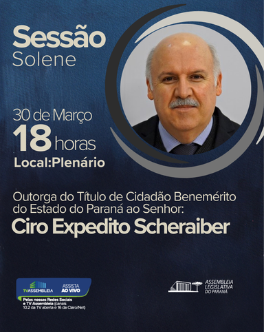Assembleia Legislativa concede título de Cidadão Benemérito a Ciro Scheraiber na próxima segunda-feira (30)
