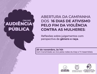 Audiência dará início aos 16 Dias de Ativismo pelo fim da Violência Contra as Mulheres