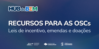 Evento do Hub do Bem capacita OSCs para acesso a recursos públicos e privados