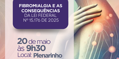 Assembleia Legislativa sedia audiência pública sobre fibromialgia e os impactos da nova lei federal
