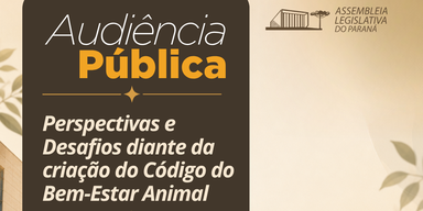 Assembleia debate a criação do Código Estadual de Direitos dos Animais no Paraná