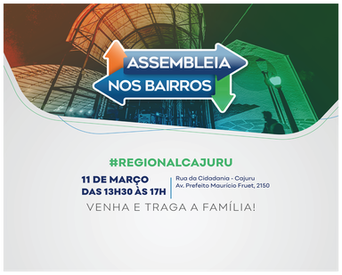 Assembleia nos Bairros na regional Cajuru é adiada e será realizada em 11 de março, com atendimentos e orientações à comunidade