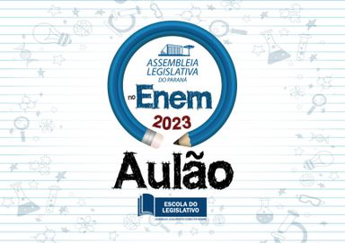 Assembleia realiza aulão preparatório para o ENEM nesta sexta-feira (27)