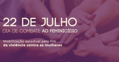 Dia do Feminicídio dá visibilidade a histórias de vidas interrompidas