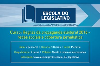 Curso sobre Regras da Propaganda Eleitoral, nesta quarta-feira (9), será ministrado no Plenário da Alep