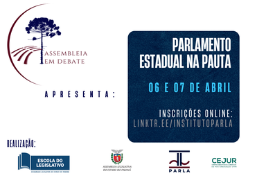 Escola do Legislativo e Parla promovem discussão sobre o Parlamento Estadual