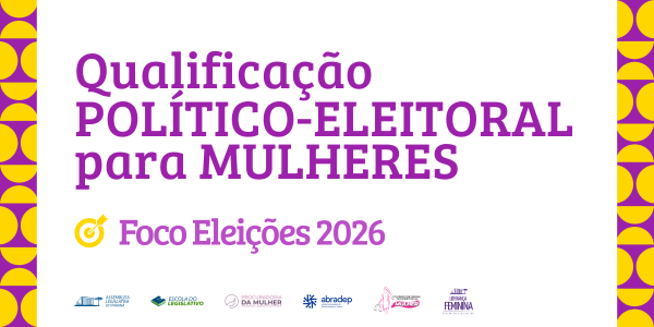 Qualificação Político-Eleitoral para Mulheres - Eleições 2026