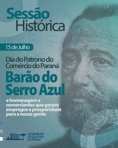 Sessão Solene celebra o legado do Barão do Serro Azul e homenageia comerciantes paranaenses