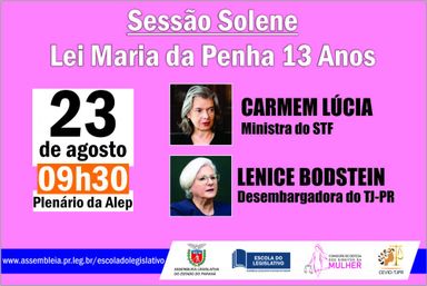 Lei Maria da Penha 13 anos: Ministra Cármen Lúcia participa de sessão solene na Alep