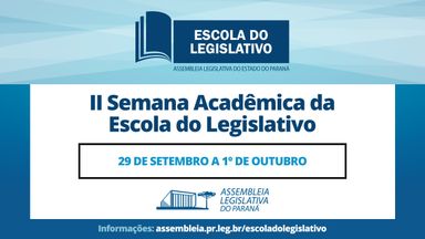 Escola do Legislativo da Assembleia promove II Semana Acadêmica