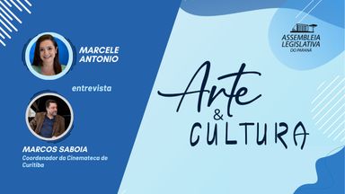 TV Assembleia: Arte & Cultura celebra os 50 anos da Cinemateca de Curitiba em conversa com Marcos Stankievicz Saboia