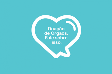 Doe vida. Seja um doador de órgãos