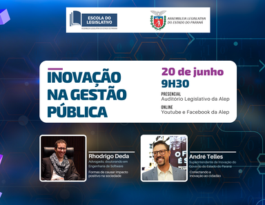 Escola do Legislativo debate Inovações na gestão pública